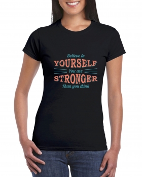 T-Shirt -Believe in yourself-
